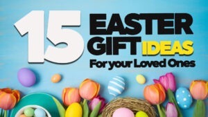 15 Easter gift ideas