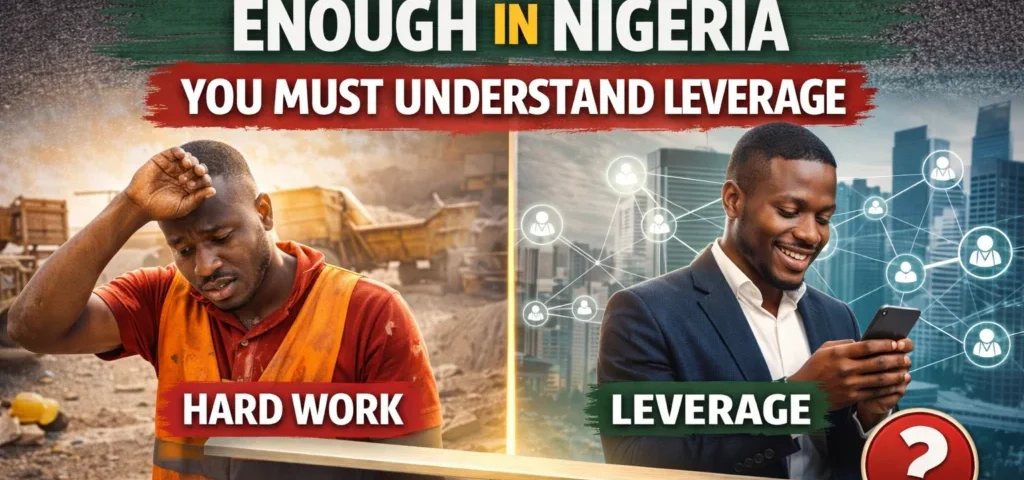 Hard Work Is Not Enough in Nigeria Anymore