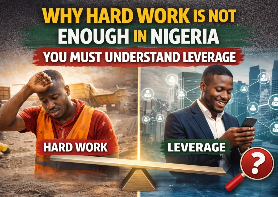 Hard Work Is Not Enough in Nigeria Anymore