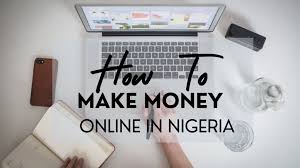 How to Make Money Online in Nigeria