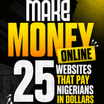25 Websites That Pay Nigerians in Dollars
