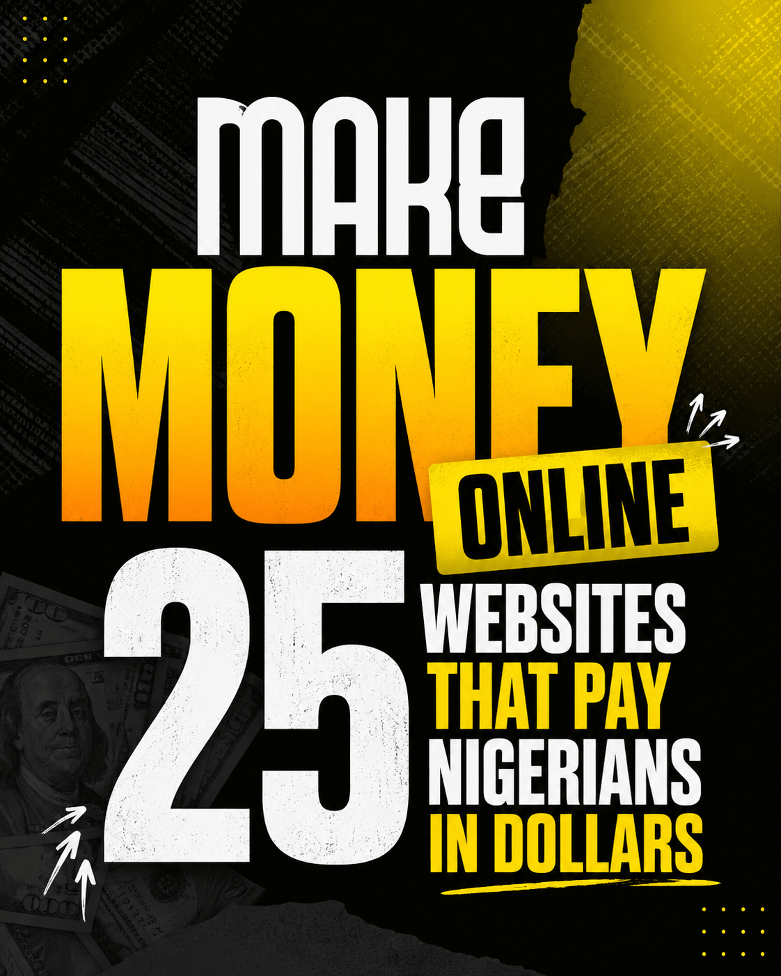 25 Websites That Pay Nigerians in Dollars