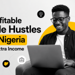 Profitable Side Hustles in Nigeria for Extra Income