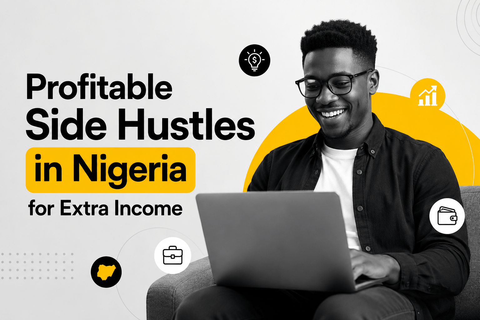 Profitable Side Hustles in Nigeria for Extra Income