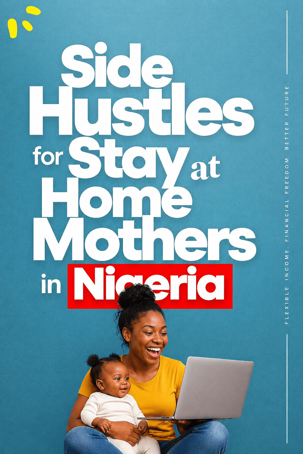 Side Hustles for Stay at Home Mothers in Nigeria