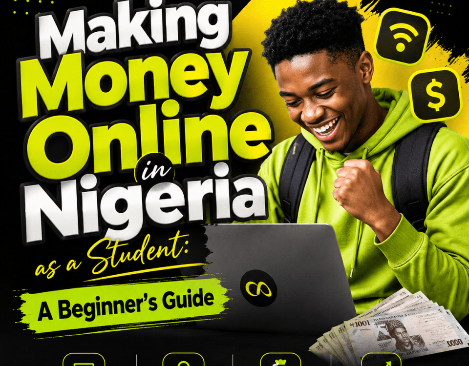 Making Money Online in Nigeria as a Student: A Beginner's Guide