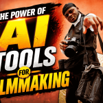 The Power of AI Tools for Filmmaking