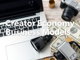 Creator Economy Business Models: Build a Sustainable Income Without Relying on Ad Revenue